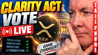 📱 🚨 CLARITY ACT VOTE LIVE: Historic Day for XRP & Crypto Begins Now | Martyn Lucas Investor