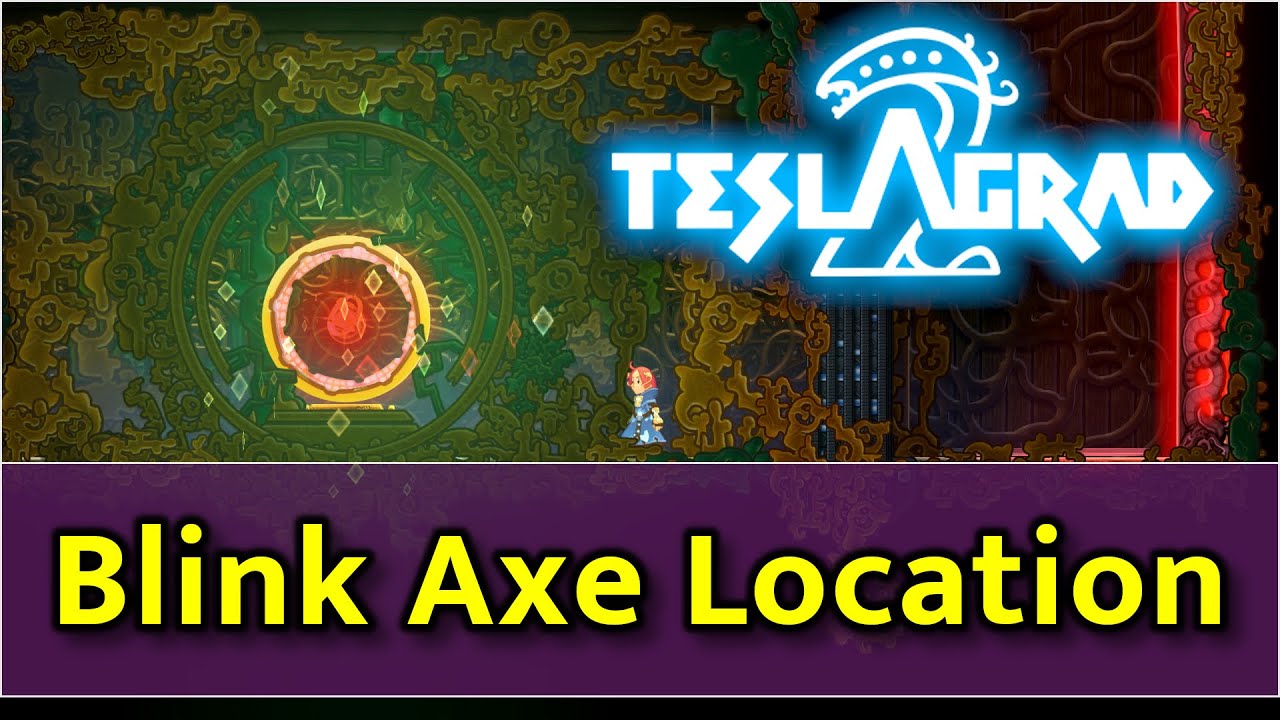 Teslagrad 2 - Blink Axe Secret Power Location