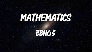 bbno$ - mathematics (Lyric Video)
