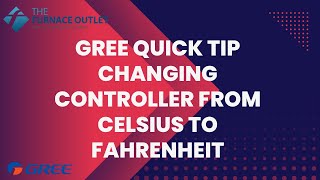 GREE Quick Tip Changing Controller From Celsius to Fahrenheit