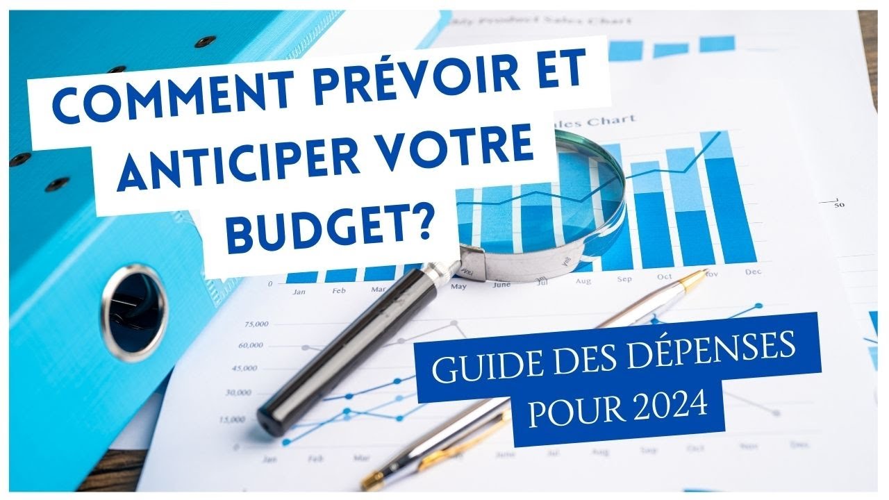 How to plan and anticipate your budget? I Spending guide for 2024