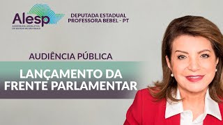 Audiência Pública para o lançamento da Frente Parlamentar de estudos dos planos de educação