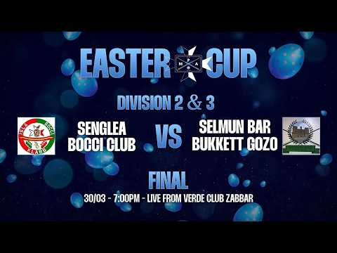 Easter Cup Division 2 & 3 Final - Senglea Bocci Club vs Selmun Bar Bukkett Gozo