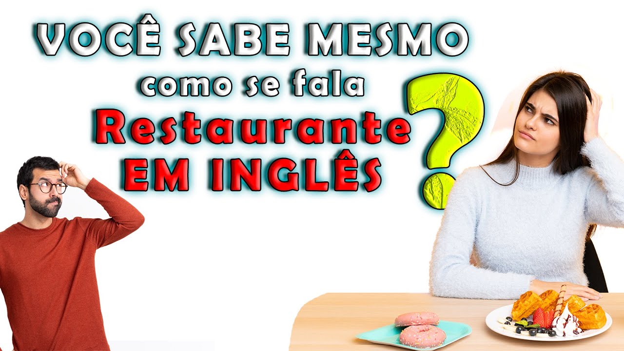 Onde Fica O Restaurante Em Inglês - FDPLEARN