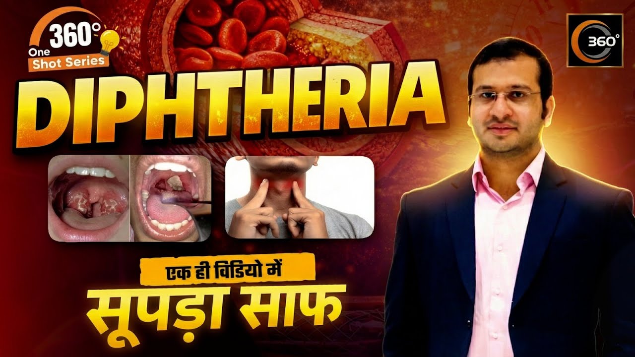 Diphtheria Disease (डिप्थीरिया रोग) Complete Details | Galghotu Rog | 360 Degree One Shot Series 🔥