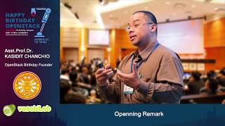 Celebrity Opening Remark 7th OpenStack Birthday - Asst.Prof.Dr. Kasidit Chanchio Wealth
