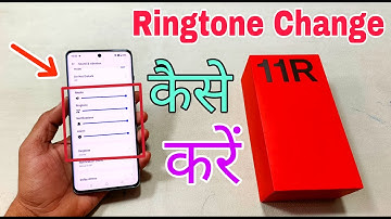 Oneplus 11R 5G me Ringtone Change Kaise Karen | How To Change Ringtone Oneplus 11R 5G |