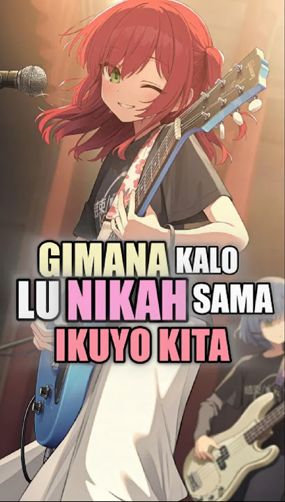 Nikah sama ikuyo kita #anime #shorts #wibu