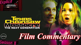 Texas Chainsaw Massacre: The Next Generation (1994) - Film Fanatic Commentary - Season 8