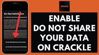 How to Enable Do Not Share Data in Crackle 2024?