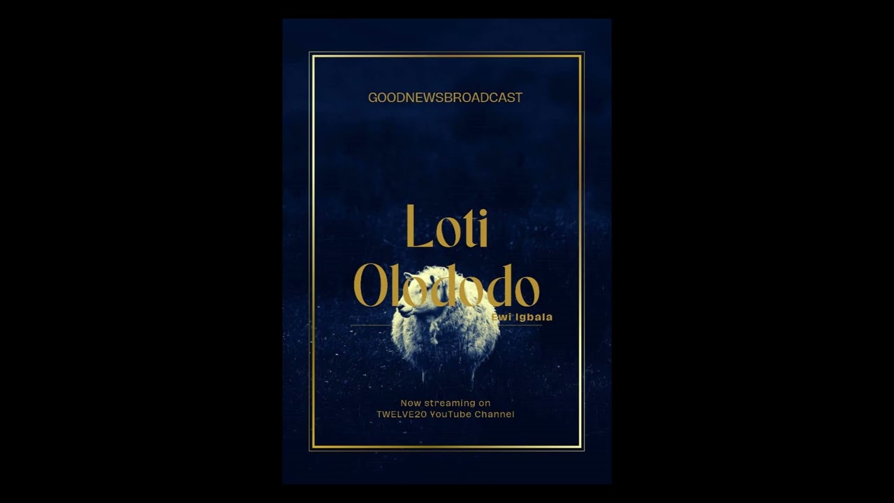 Loti Olododo (Ewi Igbala)