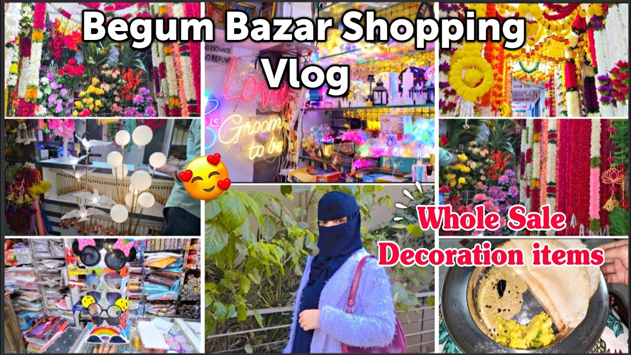 ✨️Ajj Huma Gaye Begum Bazzar Decoration Ke Items Lene K Liye🛍🎊|Whole Sale Market In Hyderabad📍#Vlog 