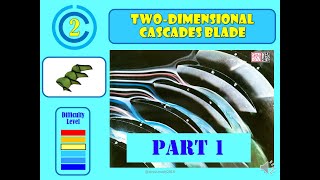 TM LEC #8: CHAPTER 02 CASCADE BLADE PART 1