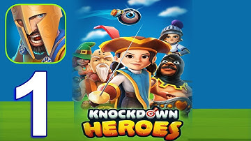Knockdown Heroes Gameplay Walkthrough Part 1 (IOS/Android)