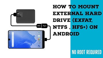 How to use external hard drive (exFAT, NTFS, HFS+) on Android devices