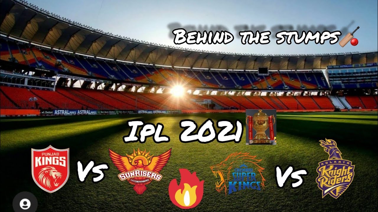 Double Header Wednesday IPL 2021- SRH Vs PBKS & KKR Vs CSK