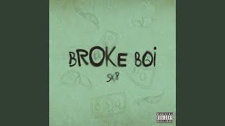 Broke Boi - Sk8
