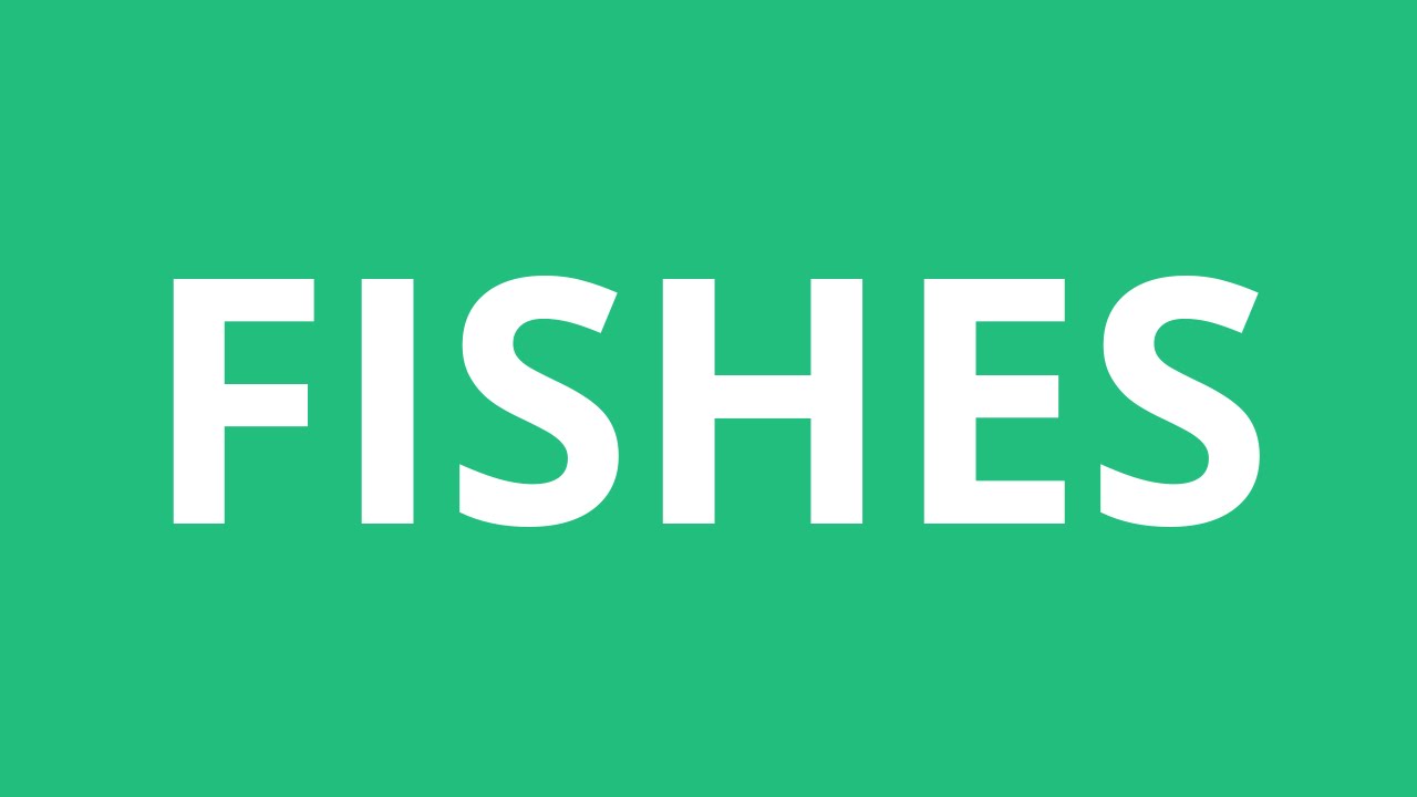 How To Pronounce Fishes Pronunciation Academy YouTube