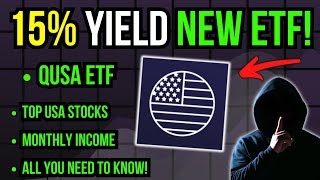 QUSA ETF a Game Changer for Dividend Investors15% Yield/Monthly Payout + Quality USA Stocks