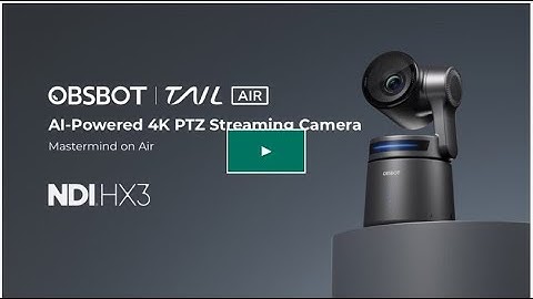 OBSBOT Tail Air  AI Powered 4K PTZ Streaming Camera