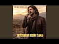 SEVİYORUM DEDİM SANA 