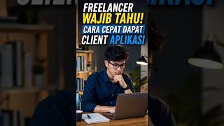Freelancer Wajib Tahu! Cara Cepat Dapat Client Aplikasi #ai #programming #freelancer