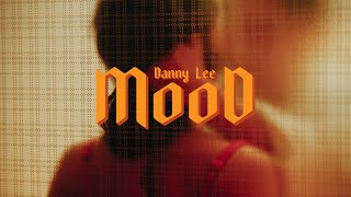 DANNY LEE - 'MOOD'【第二章】