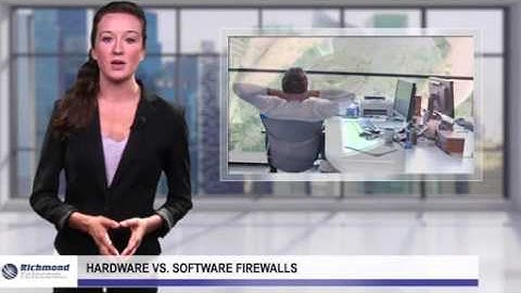 Hardware vs. Software firewalls: What do you need to know about them?