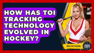 How Has TOI Tracking Technology Evolved In Hockey? - Puck Stats Central