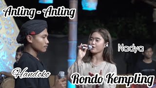 ANTING   ANTING ~ RONDO KEMPLING //NADYA JESSICA (FEAT) HANDOKO