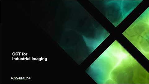 PhotonicsNXT Summer Summit 2021: 3D Optical Coherence Tomography (OCT) for Industrial Applications