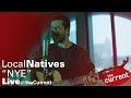 Local Natives -- NYE (live on The Current)