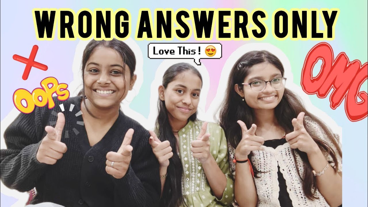 Wrong answers only challenge | Feat.  @vibewithesha , @ChaitanyaaGhadekar_official , Atulya Ghadekar