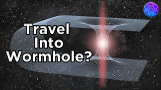 Can You Travel Through A Wormhole?