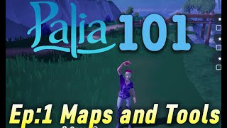 Ep:1 Maps and Tools Palia 101
