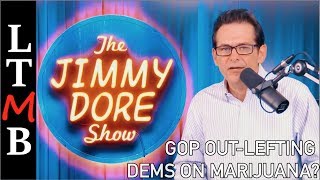Jimmy Dore Claims Republicans Are More Progressive Than Democrats On Marijuana