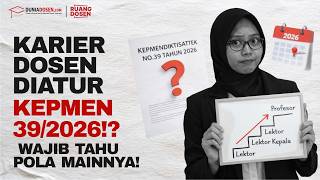 POLA PENGEMBANGAN KARIER DOSEN 2026 BERUBAH!! Penyesuaian Aturan Kepmendikti 39/2026 | Ruang Dosen