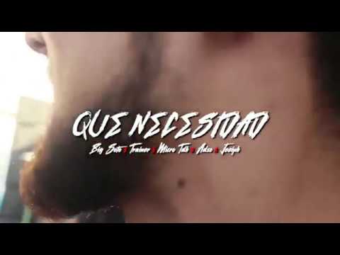 "QUE NECESIDAD" (VideoClip) Jeeiph x Big Soto x Micro TDH x Adso x Trainer -