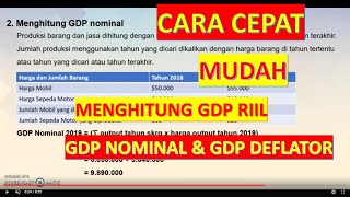 Cara Menghitung GDP Riil, GDP Nominal dan GDP Deflator