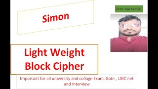 Simon Light Weight Block Cyber Cryptography
