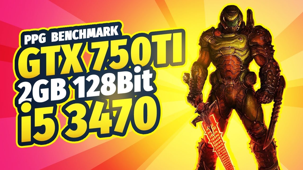 DOOM Eternal - GTX 750Ti 2GB - i5 3470 - 8GB Ram - 1080p