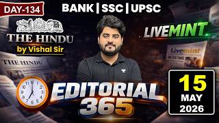Editorial 365 | 15 MAY 2026 | Live Mint &amp; The Hindu Editorial Analysis | Editorial by Vishal Sir