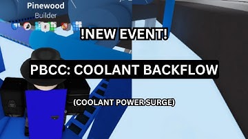 !NEW EVENT! PBCC | Coolant Backflow