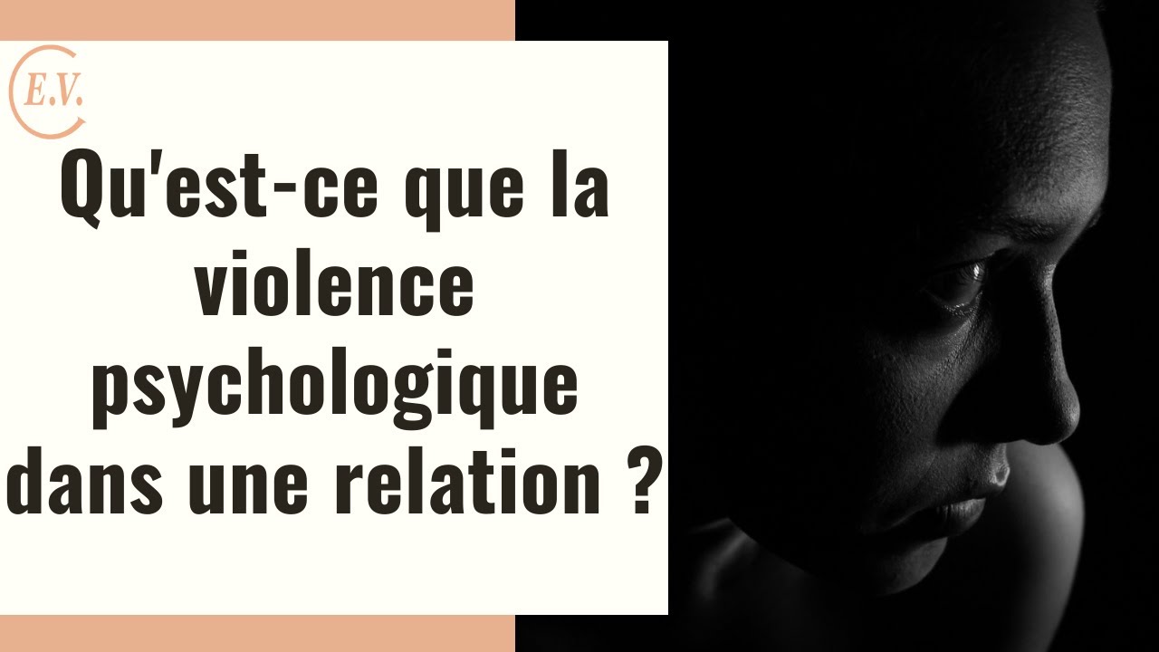 Reconnaître la violence psychologique dans une relation