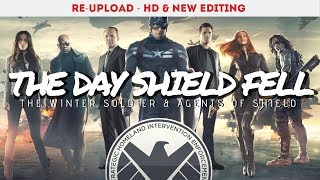 [RE-UPLOAD] The Day SHIELD Fell // The Winter Soldier & Agents of SHIELD