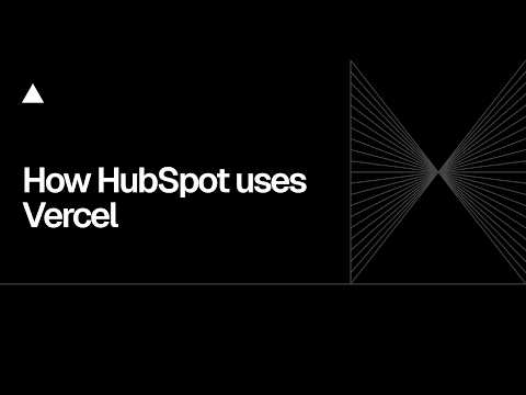 ▲ Community Session: How HubSpot uses Vercel