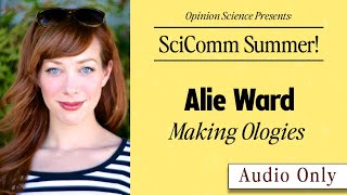Celebrity Alie Ward on Making "Ologies" (SciComm Summer Podcast) Profile