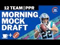 12 Team PPR Fantasy Football 2022 Mock Draft | Morning Mock Draft