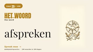 Dag 29 · afspreken  ,   100 Dagen Nederlands #shorts