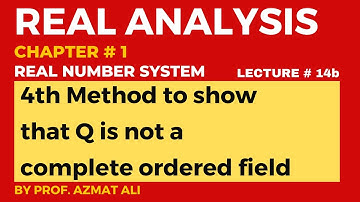 14b. Show that set of rational numbers Q is not a Complete Ordered Field || REAL ANALYSIS